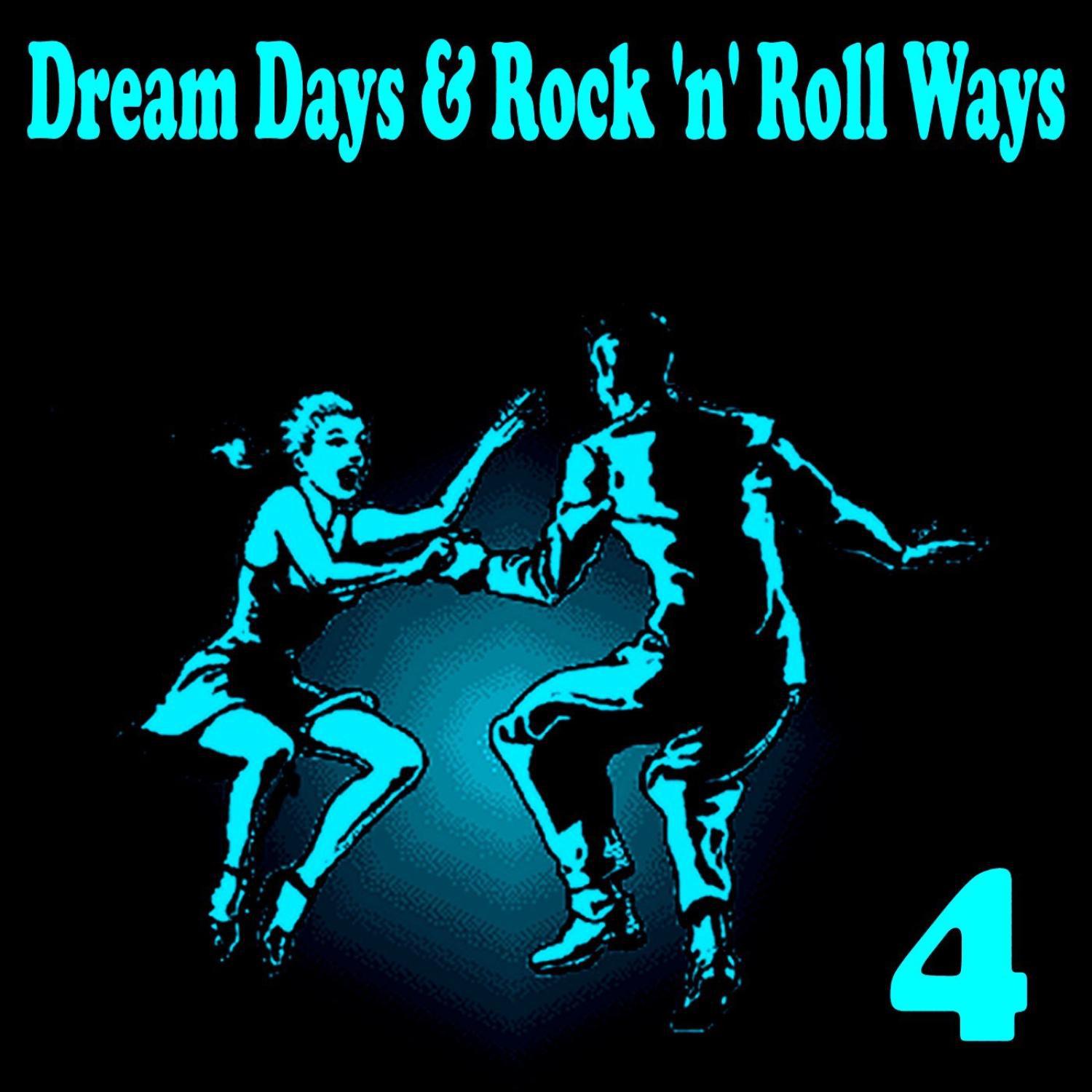 Dream Days & Rock 'n' Roll Ways, Vol. 4