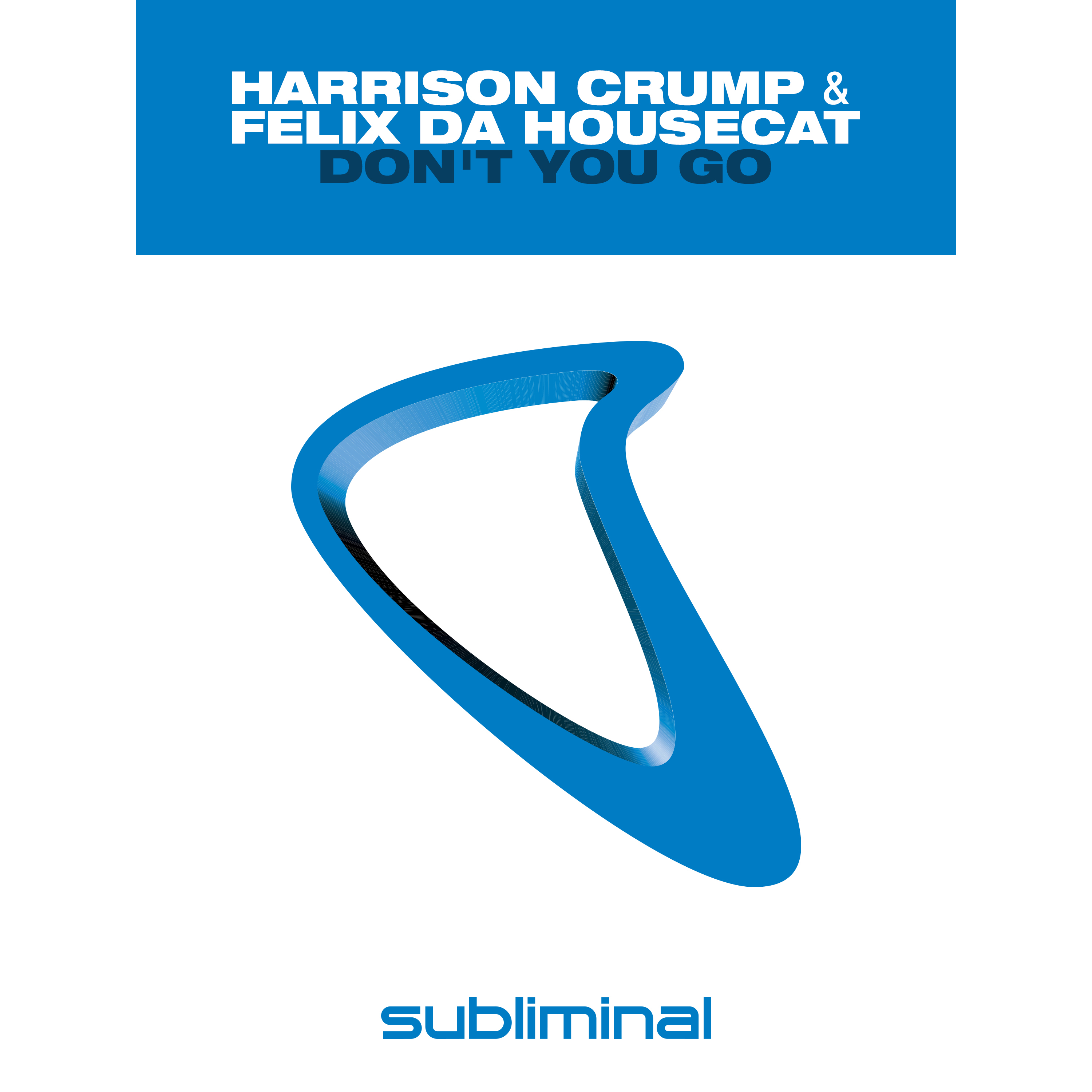 Don't You Go (Harrison Crump Remix)