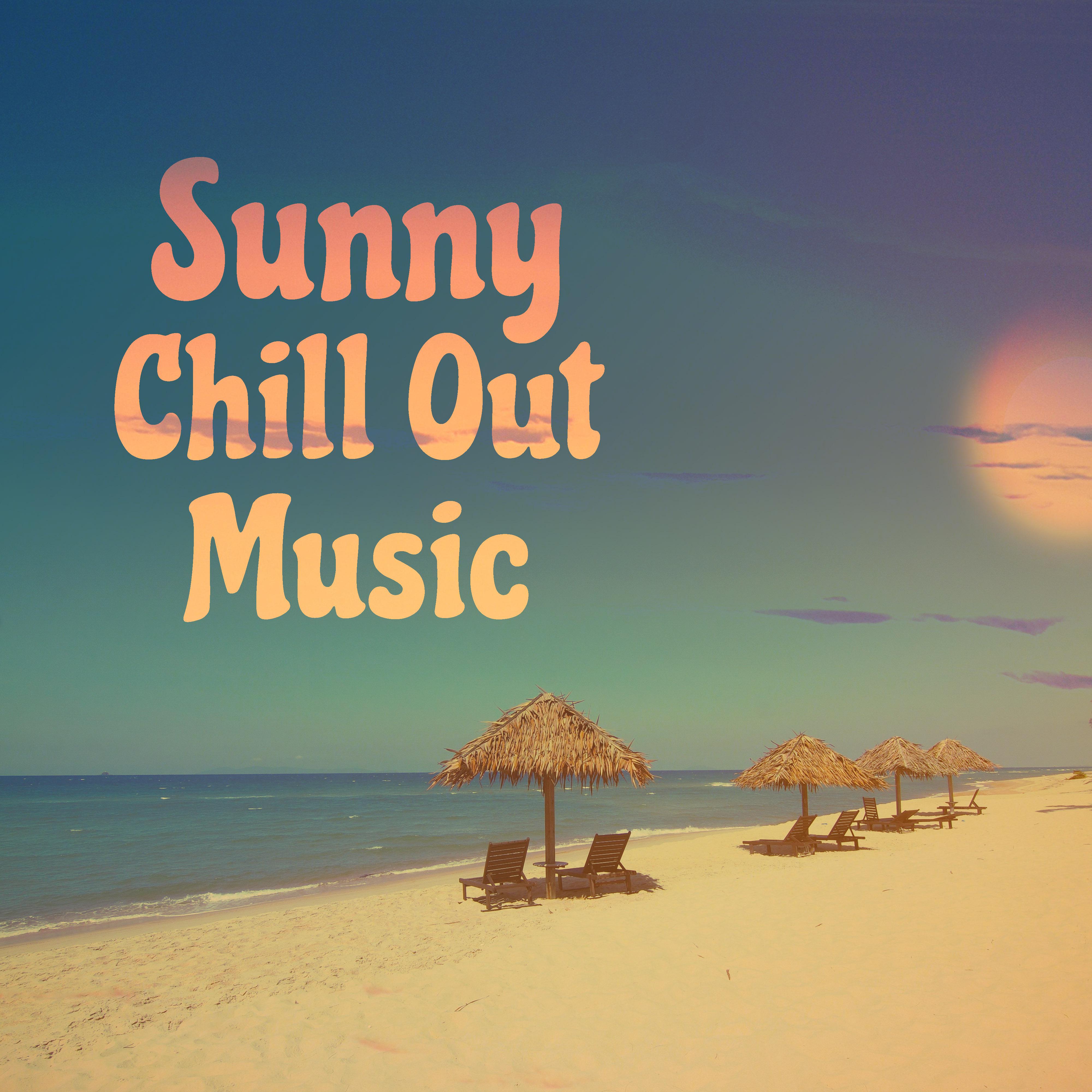 Sunny Chill Out Music  Summer Time Music, Stress Relief, Peaceful Music, Exotic Island