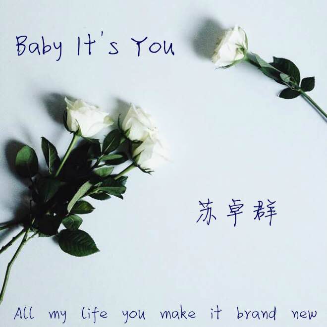 Baby  it' s  you