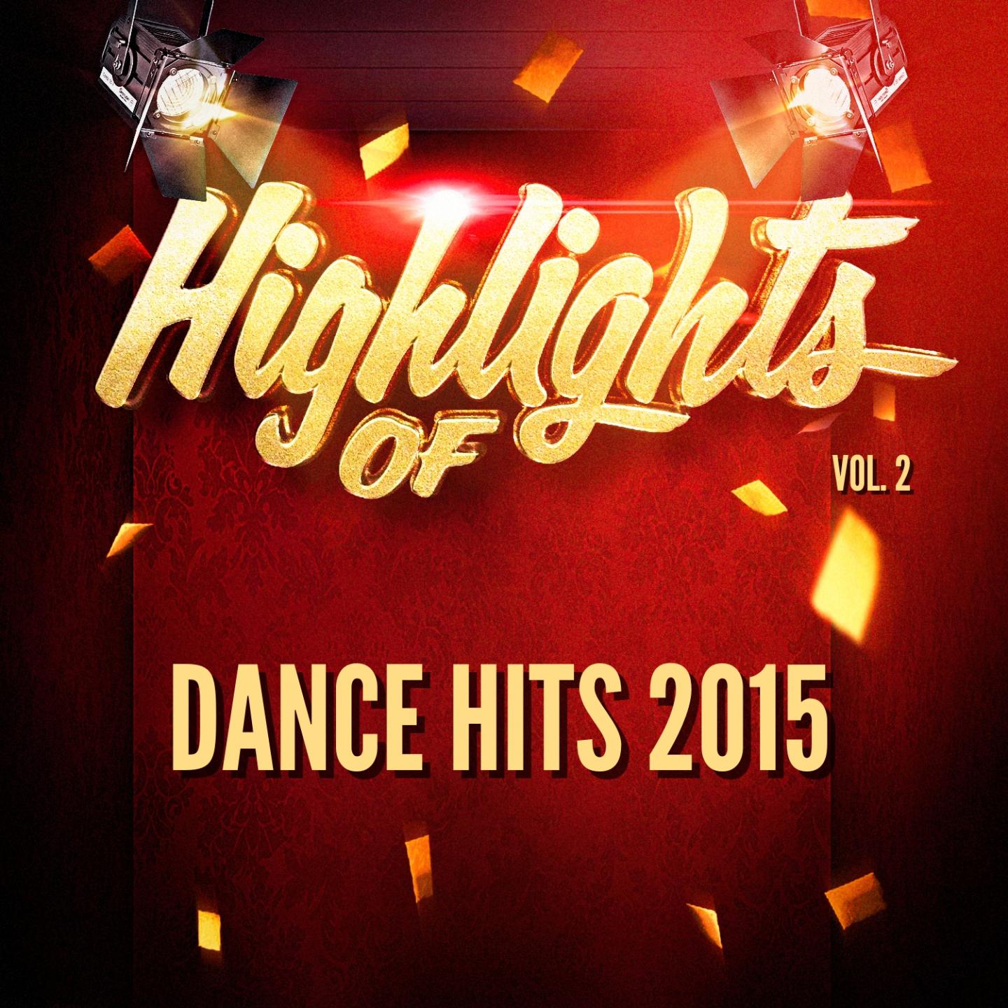 Highlights of Dance Hits 2015, Vol. 2