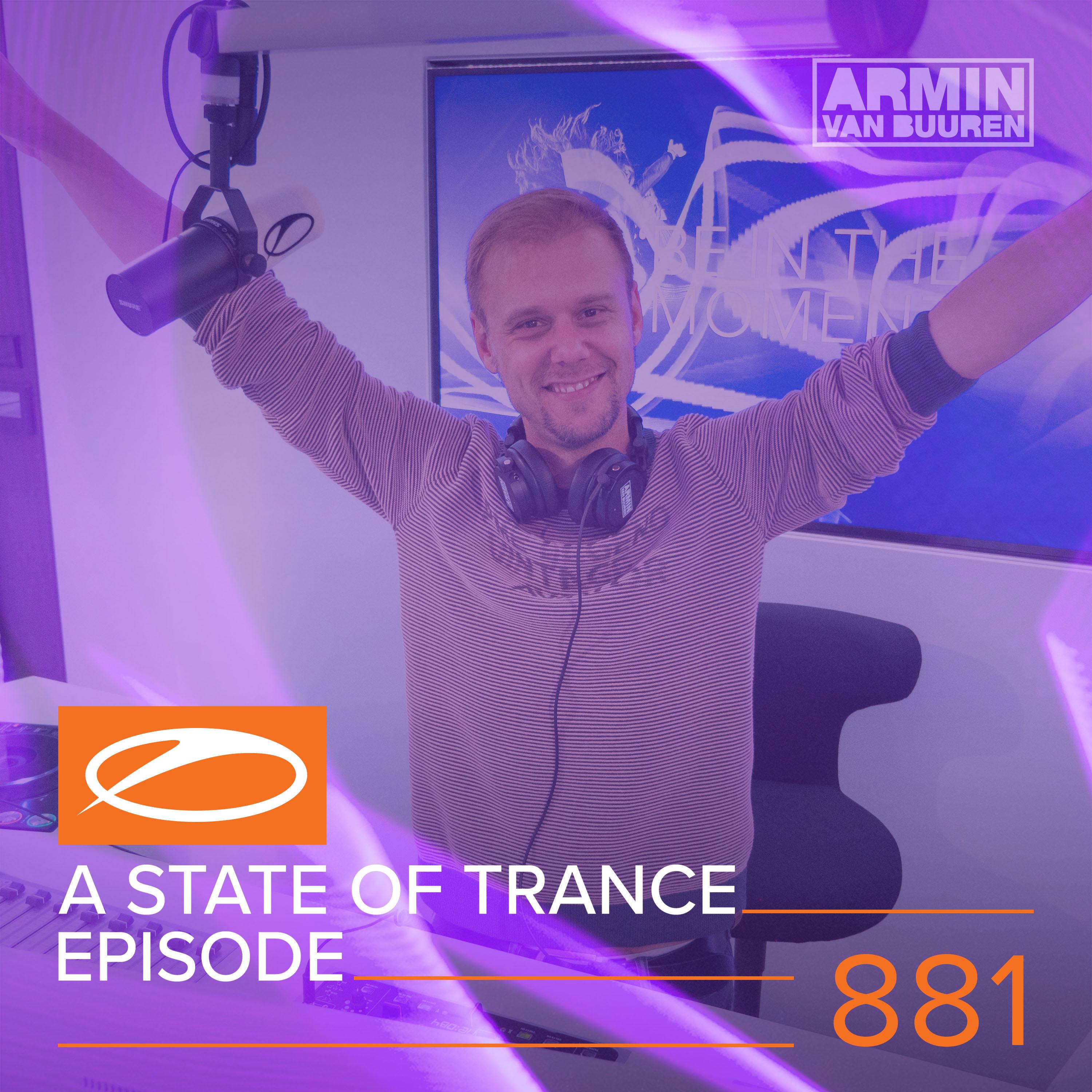 A State Of Trance (ASOT 881) (This Week's Service For Dreamers, Pt. 6)