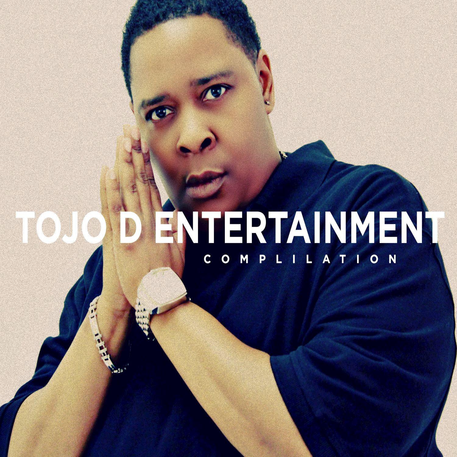 Tojo D Entertainment Compilation