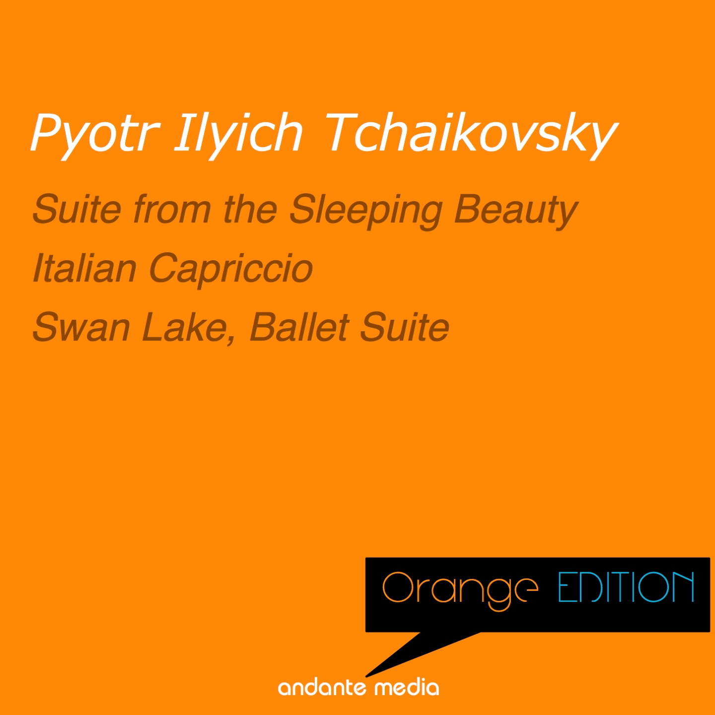 Orange Edition - Tchaikovsky: Suite from the Sleeping Beauty & Swan Lake, Ballet Suite